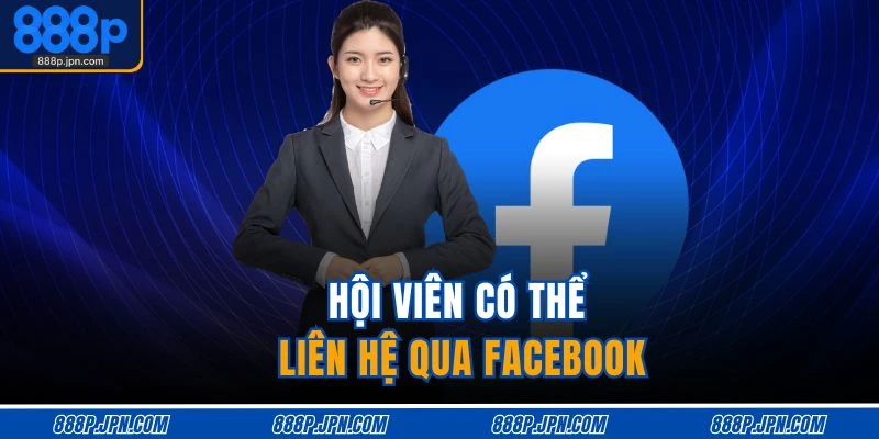 Hội viên có thể liên hệ qua Facebook